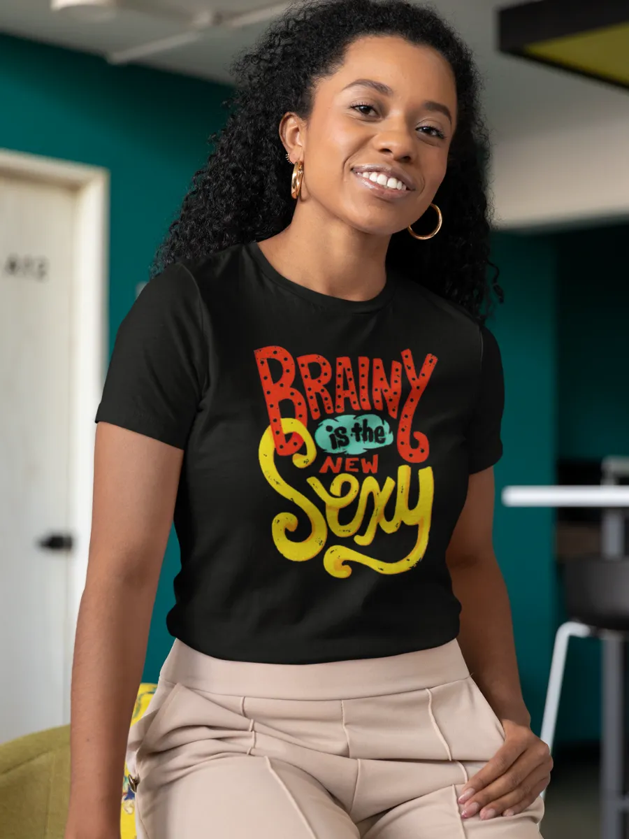 Brainy is the New Sexy T-Shirt