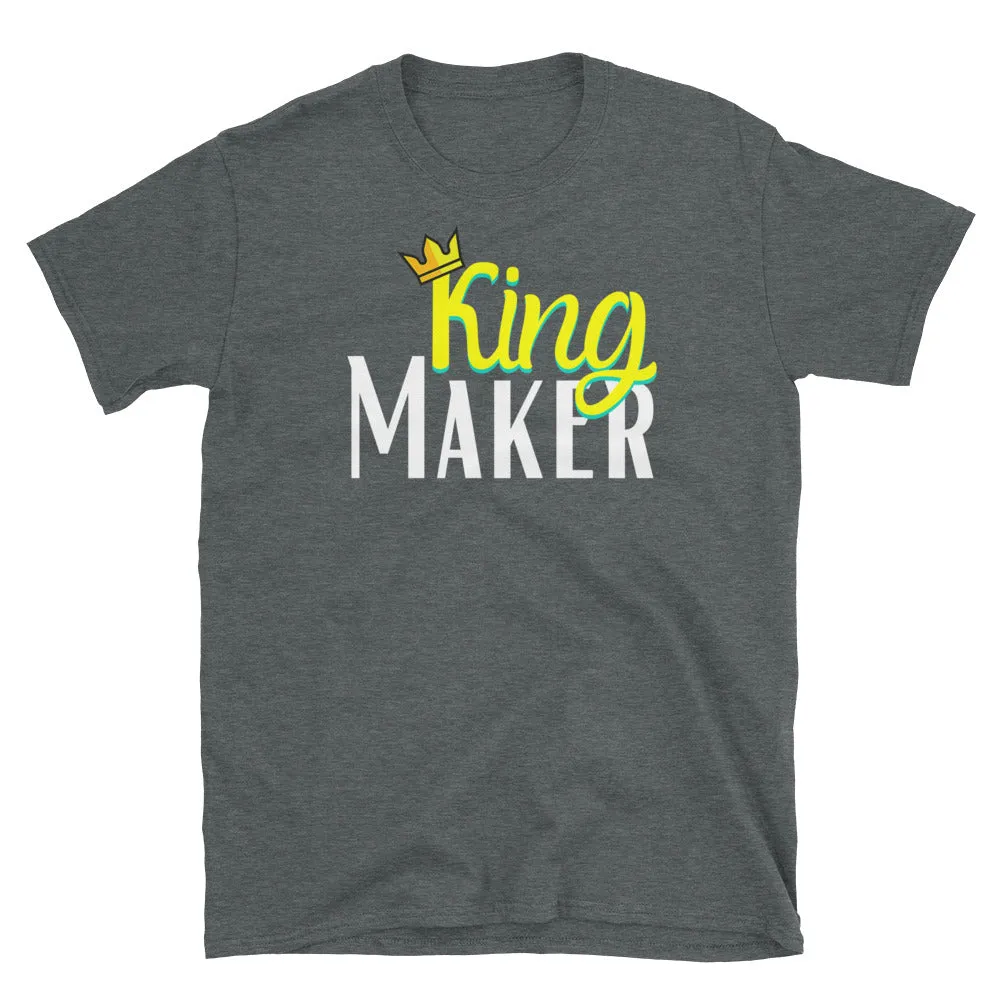 King Maker T-Shirt